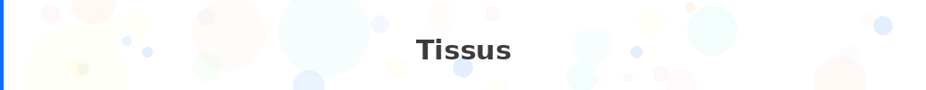 Titre : Tissus