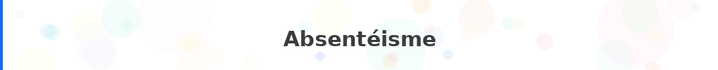 Titre : Absentéisme