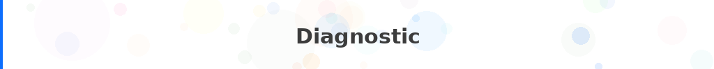 Titre : Diagnostic