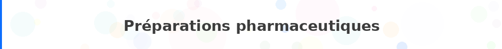 Titre : Préparations pharmaceutiques